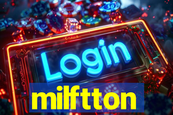 milftton