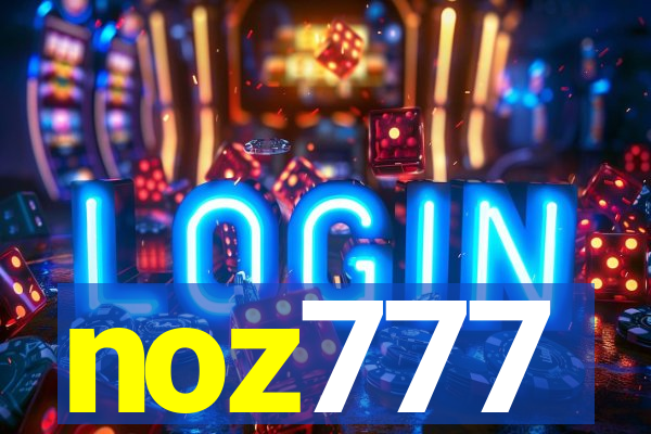 noz777