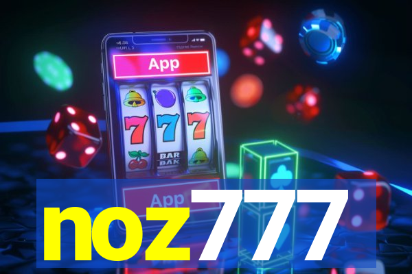 noz777