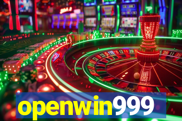 openwin999