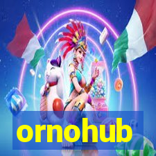 ornohub