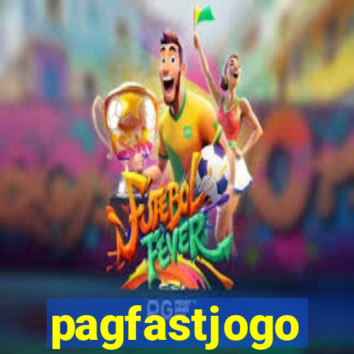 pagfastjogo