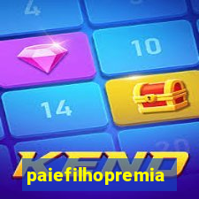 paiefilhopremiacoes.com