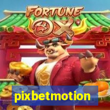 pixbetmotion