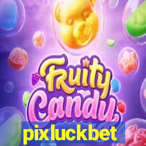 pixluckbet