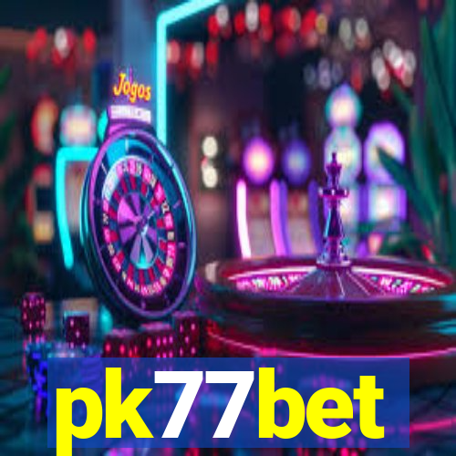 pk77bet