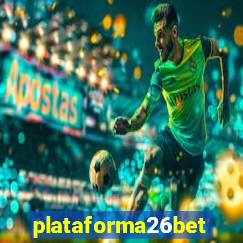 plataforma26bet