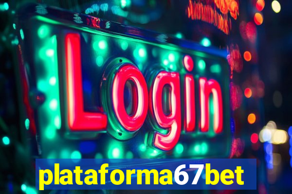 plataforma67bet.com