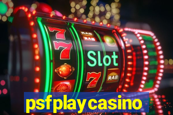 psfplaycasino