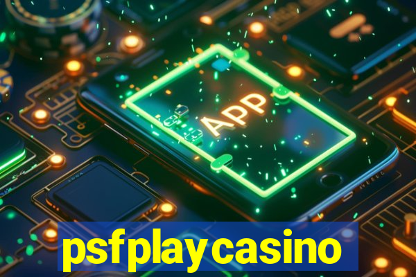 psfplaycasino