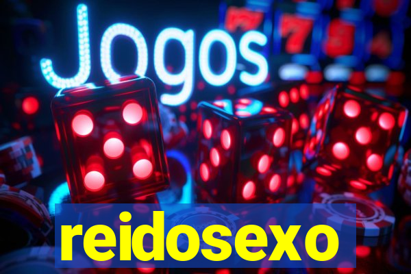 reidosexo