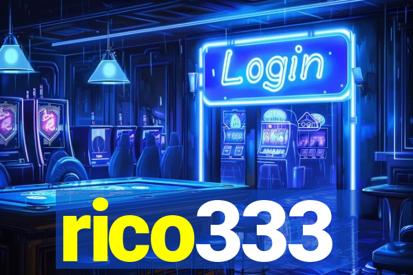 rico333