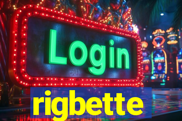 rigbette