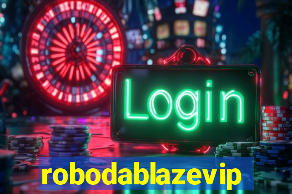 robodablazevip