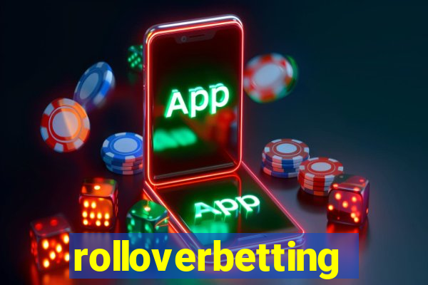 rolloverbetting