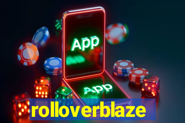 rolloverblaze