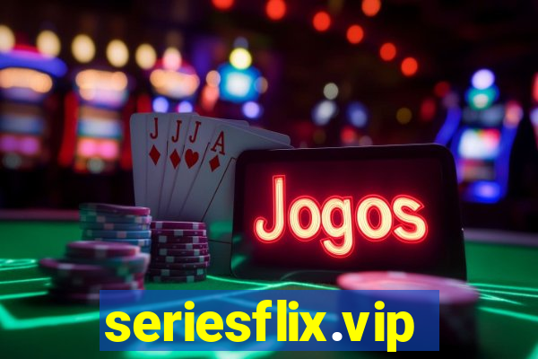 seriesflix.vip