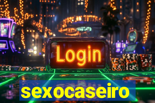 sexocaseiro