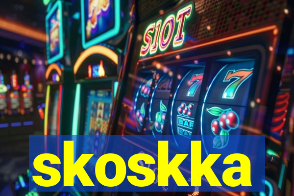 skoskka