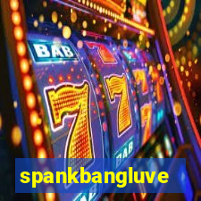 spankbangluve