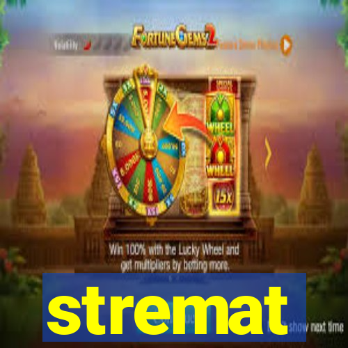 stremat