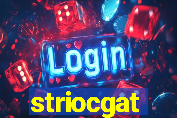 striocgat