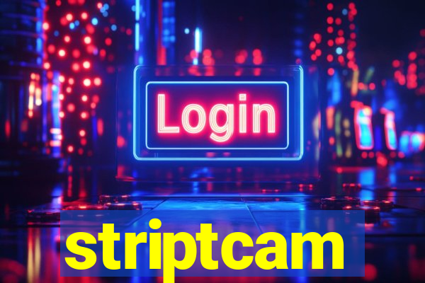 striptcam