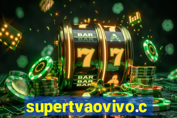 supertvaovivo.com