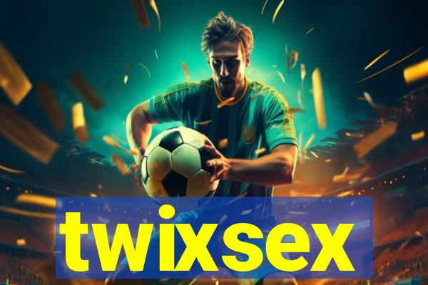 twixsex