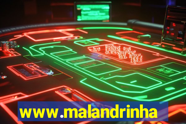 www.malandrinhas