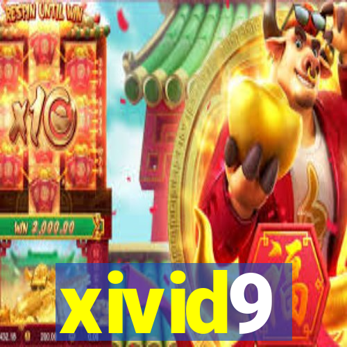 xivid9