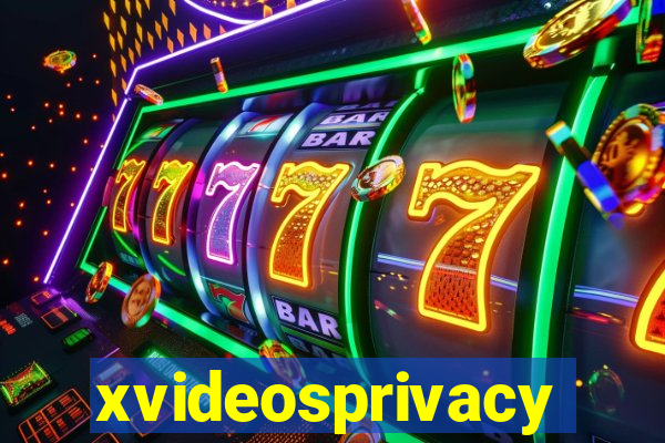 xvideosprivacy